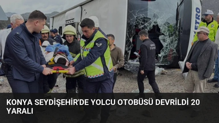 Konya Seydişehir’de Yolcu Otobüsü Devrildi 20 Yaralı