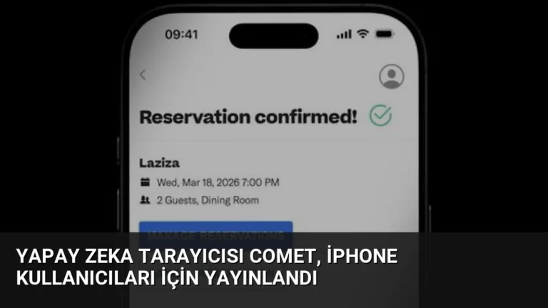 Yapay Zeka Tarayıcısı Comet, iPhone Kullanıcıları İçin Yayınlandı