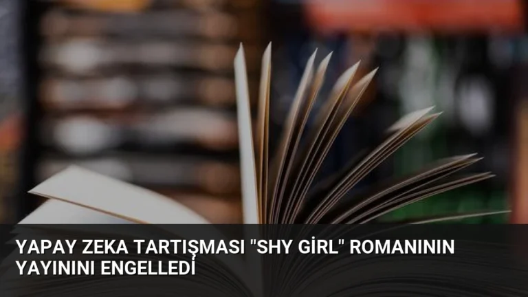 Yapay Zeka Tartışması “Shy Girl” Romanının Yayınını Engelledi