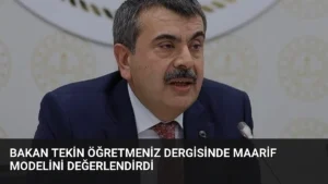 Bakan Tekin ÖğretmenİZ Dergisinde Maarif Modelini Değerlendirdi