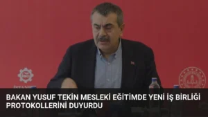 Bakan Yusuf Tekin Mesleki Eğitimde Yeni İş Birliği Protokollerini Duyurdu