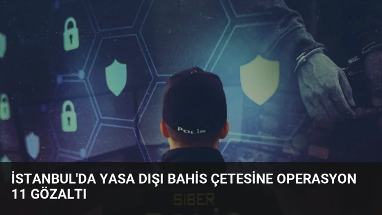 İstanbul’da Yasa Dışı Bahis Çetesine Operasyon 11 Gözaltı