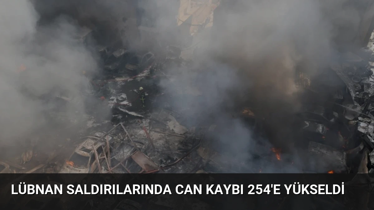 Lübnan Saldırılarında Can Kaybı 254’e Yükseldi