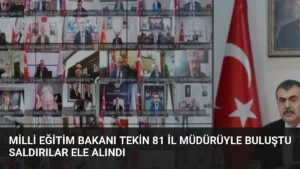 Milli Eğitim Bakanı Tekin 81 İl Müdürüyle Buluştu Saldırılar Ele Alındı