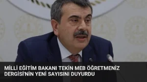 Milli Eğitim Bakanı Tekin MEB ÖğretmenİZ Dergisi'nin Yeni Sayısını Duyurdu