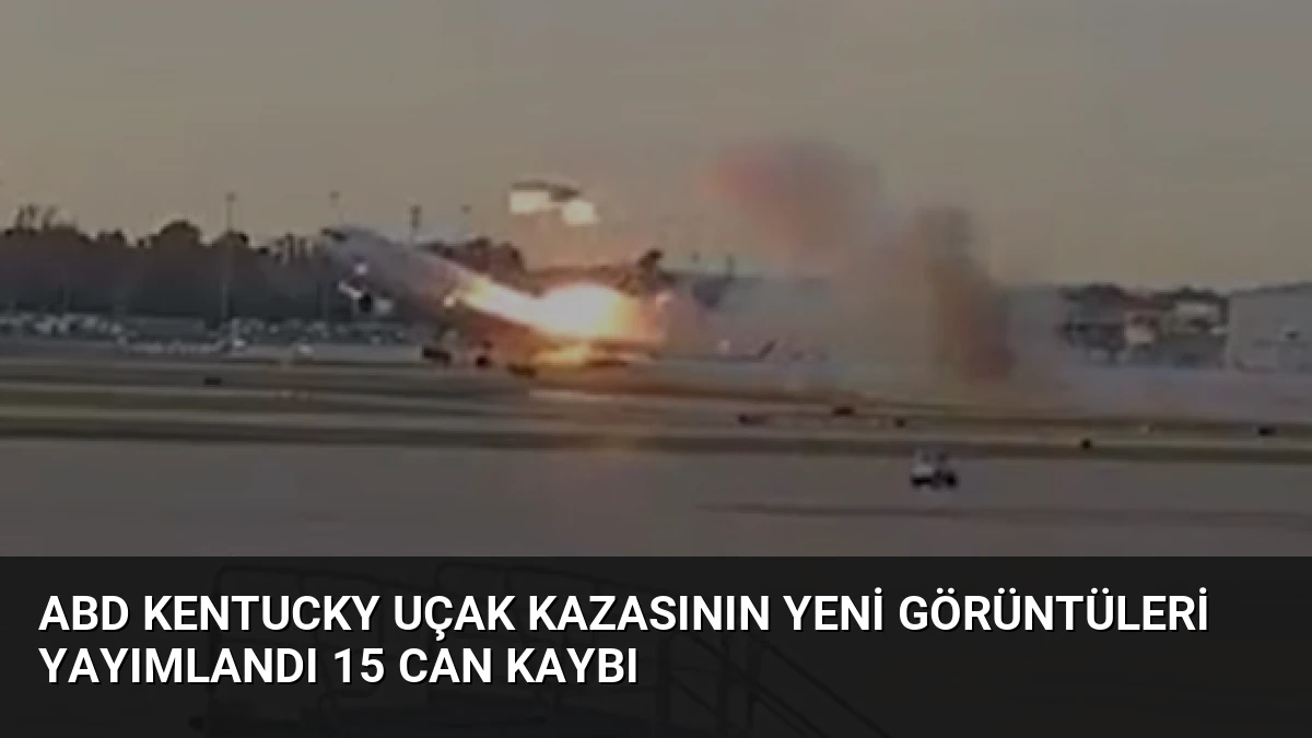 ABD Kentucky Uçak Kazasının Yeni Görüntüleri Yayımlandı 15 Can Kaybı