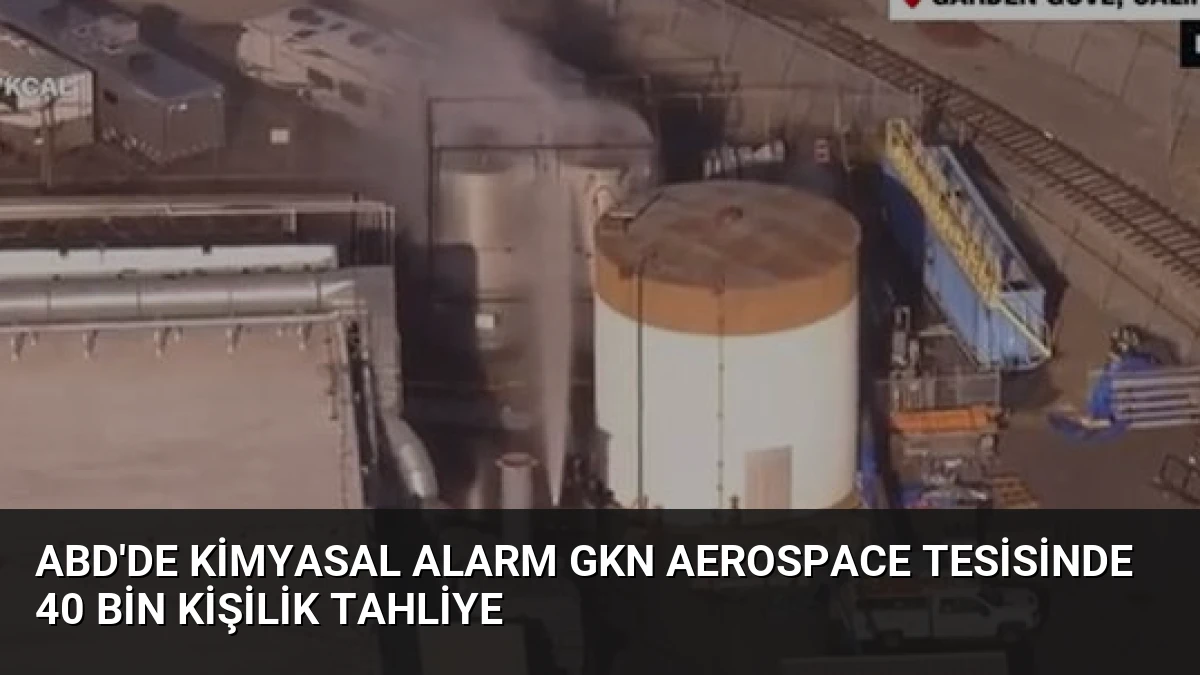 ABD’de Kimyasal Alarm GKN Aerospace Tesisinde 40 Bin Kişilik Tahliye