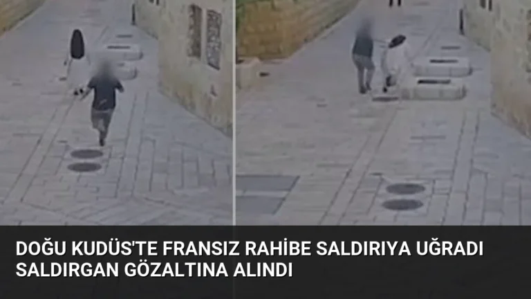 Doğu Kudüs’te Fransız Rahibe Saldırıya Uğradı Saldırgan Gözaltına Alındı