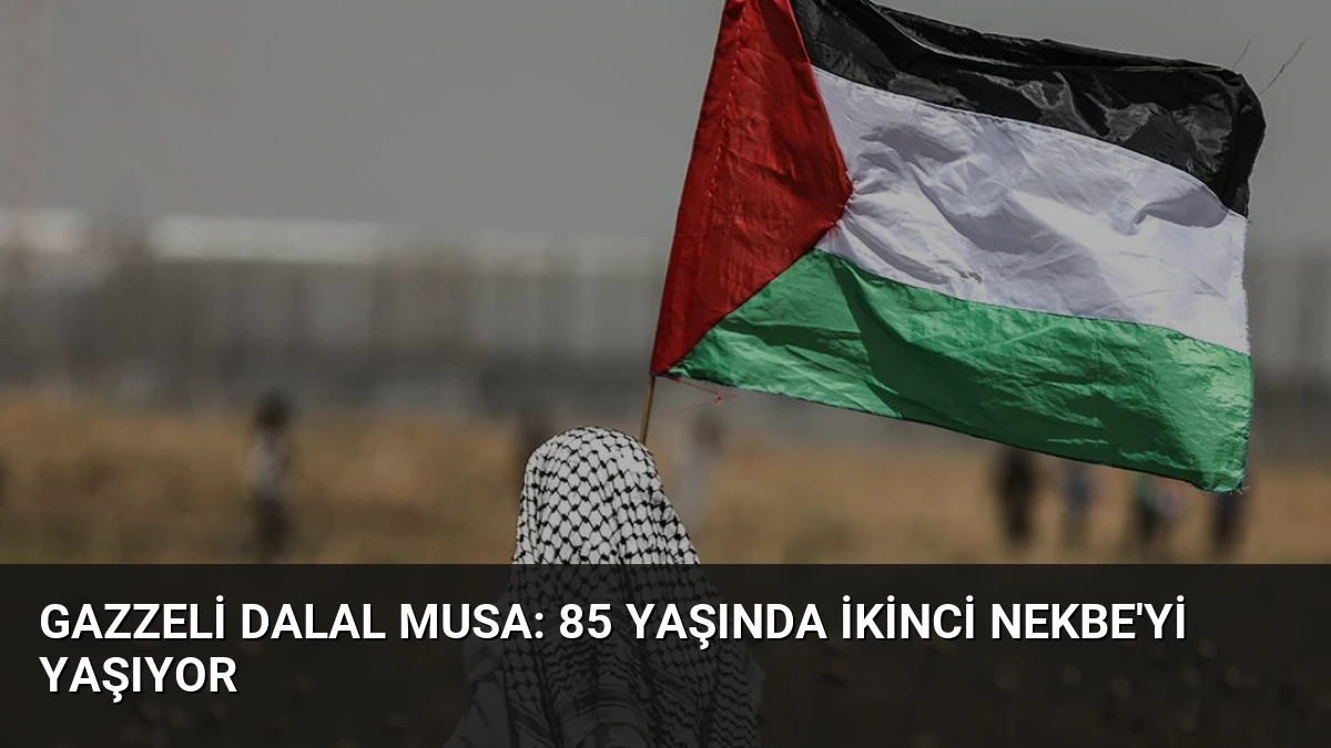 Gazzeli Dalal Musa: 85 Yaşında İkinci Nekbe’yi Yaşıyor
