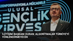 İletişim Başkanı Duran: Algoritmalar Türkiye’yi Yönlendirmeyecek