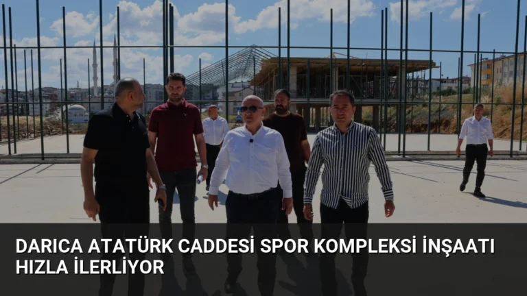 Darıca Atatürk Caddesi Spor Kompleksi İnşaatı Hızla İlerliyor