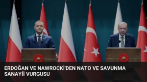 Erdoğan ve Nawrocki'den NATO ve Savunma Sanayii Vurgusu