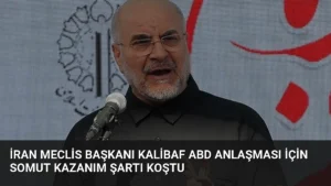 İran Meclis Başkanı Kalibaf ABD Anlaşması İçin Somut Kazanım Şartı Koştu