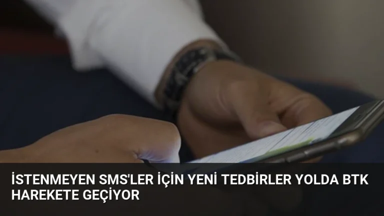 İstenmeyen SMS’ler İçin Yeni Tedbirler Yolda BTK Harekete Geçiyor