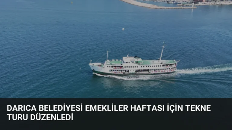 Darıca Belediyesi Emekliler Haftası İçin Tekne Turu Düzenledi