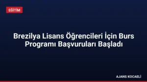 Brezilya Lisans Öğrencileri İçin Burs Programı Başvuruları Başladı