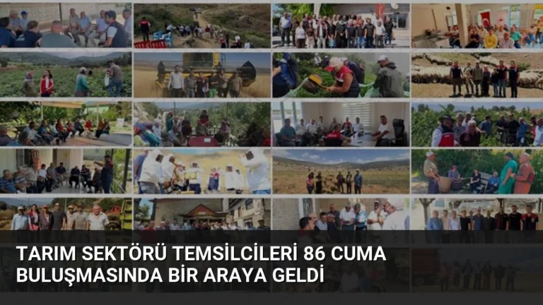 Tarım Sektörü Temsilcileri 86 Cuma Buluşmasında Bir Araya Geldi