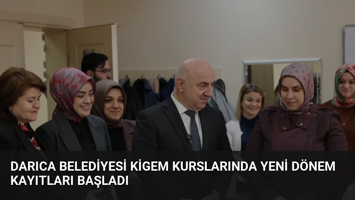 Darıca Belediyesi KİGEM Kurslarında Yeni Dönem Kayıtları Başladı