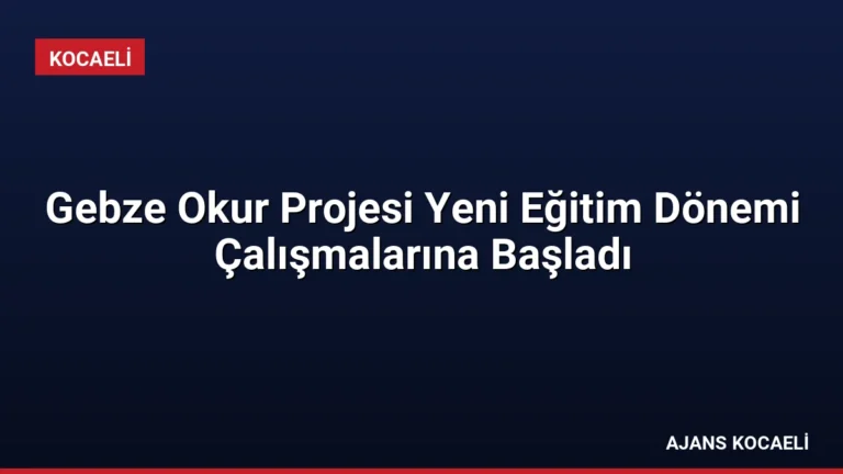 Gebze Okur Projesi Yeni Eğitim Dönemi Çalışmalarına Başladı