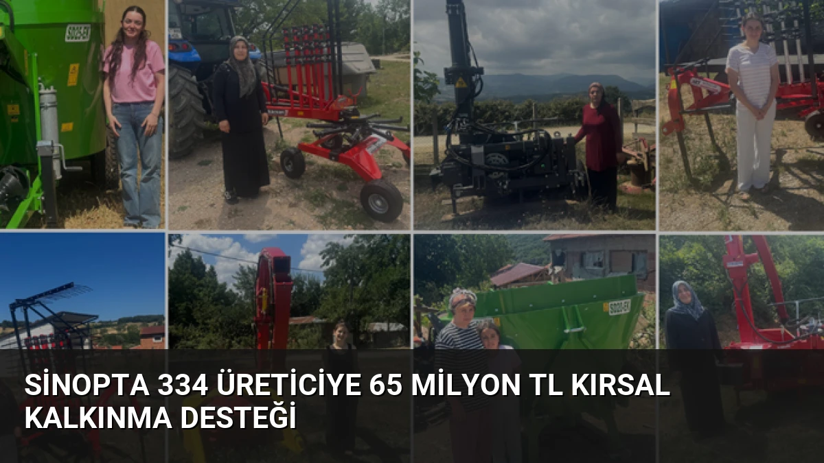 Sinopta 334 Üreticiye 65 Milyon TL Kırsal Kalkınma Desteği