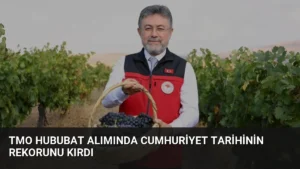 TMO Hububat Alımında Cumhuriyet Tarihinin Rekorunu Kırdı