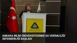 Ankara Bilim Üniversitesinde Su Verimliliği Seferberliği Başladı