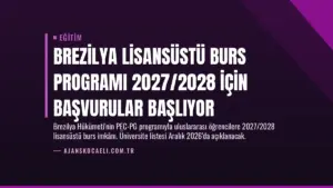 Brezilya Lisansüstü Burs Programı 2027/2028 İçin Başvurular Başlıyor