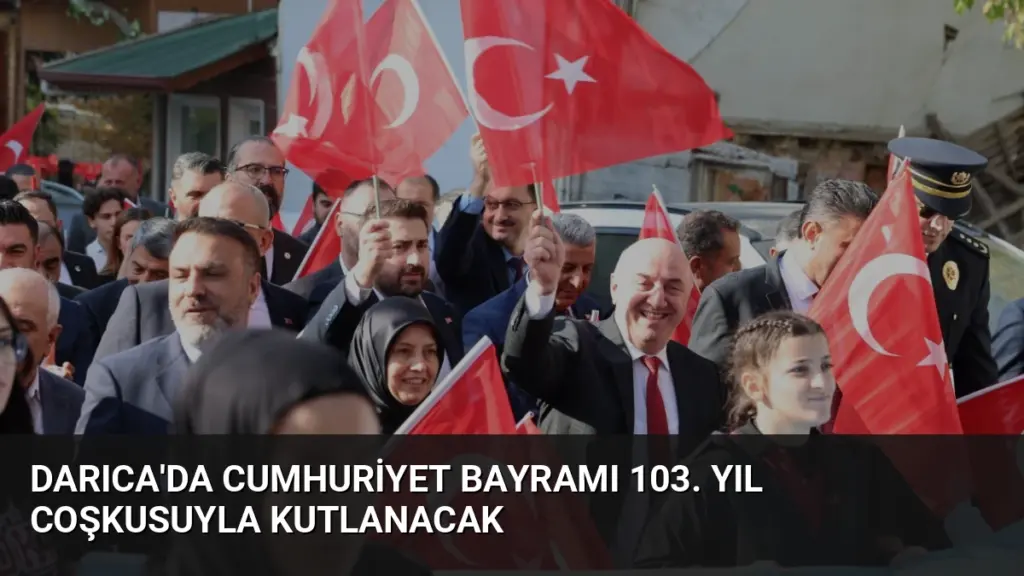 Darıca'da Cumhuriyet Bayramı 103. yıl coşkusuyla kutlanacak