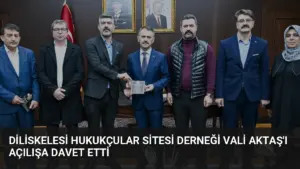 Diliskelesi Hukukçular Sitesi Derneği Vali Aktaş'ı Açılışa Davet Etti