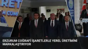 Erzurum Coğrafi İşaretlerle Yerel Üretimini Markalaştırıyor