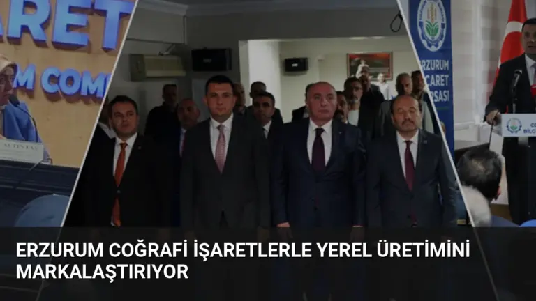 Erzurum Coğrafi İşaretlerle Yerel Üretimini Markalaştırıyor