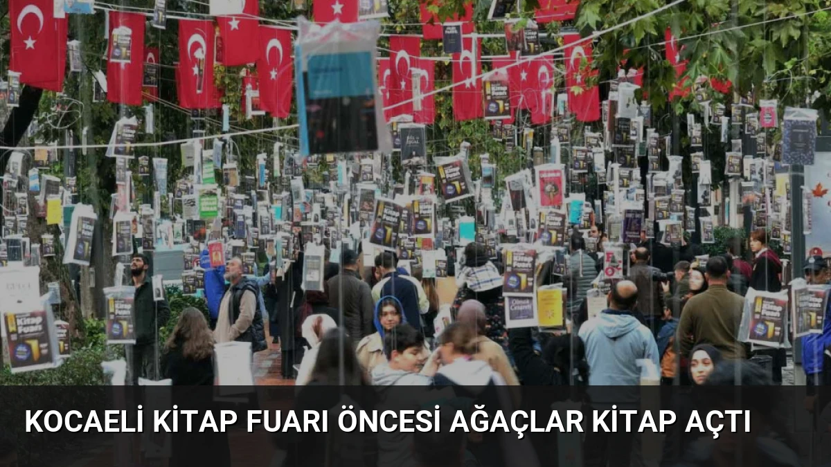 Kocaeli Kitap Fuarı Öncesi Ağaçlar Kitap Açtı